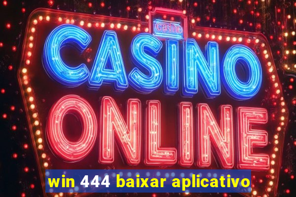 win 444 baixar aplicativo