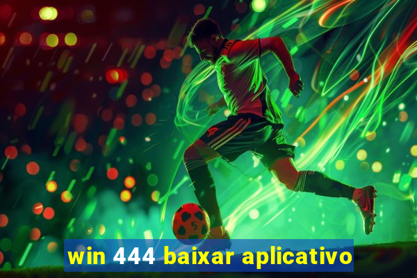 win 444 baixar aplicativo