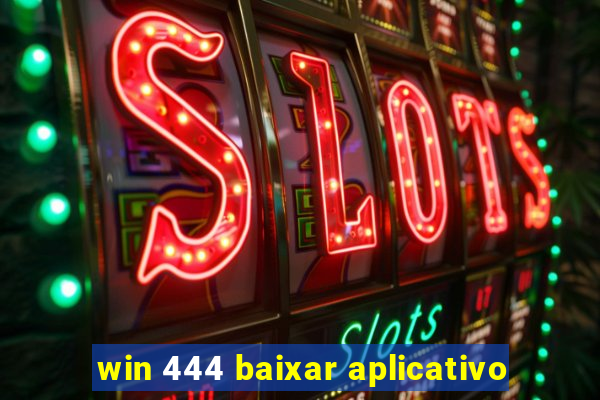 win 444 baixar aplicativo