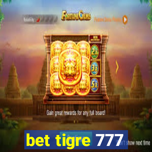 bet tigre 777