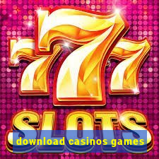 download casinos games