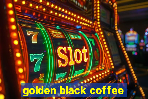 golden black coffee