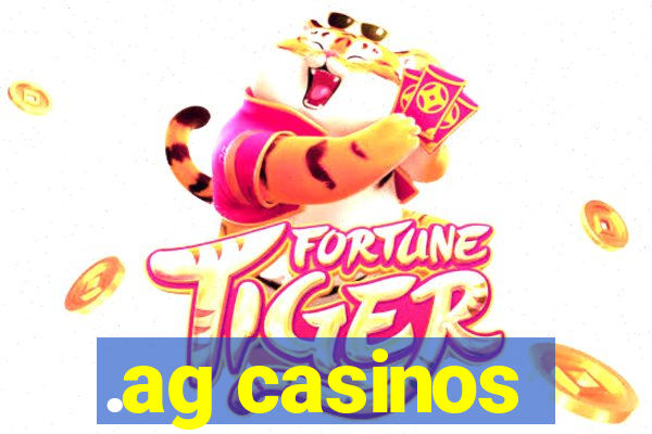 .ag casinos