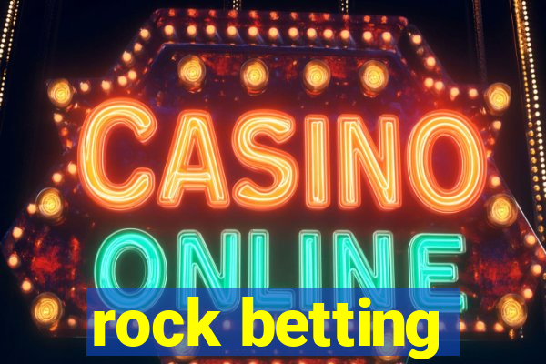 rock betting