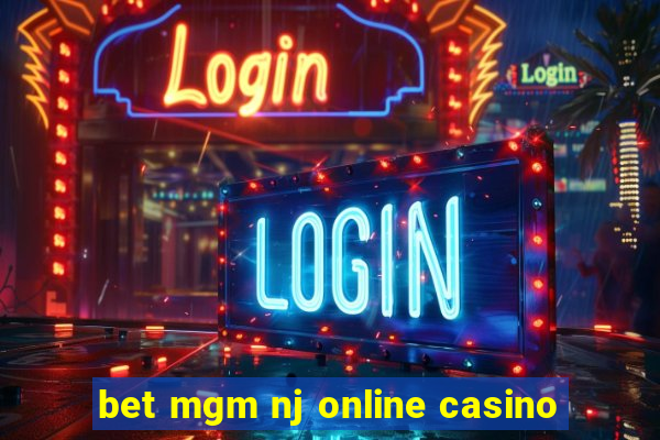 bet mgm nj online casino