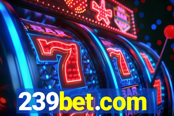 239bet.com