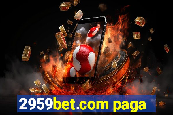 2959bet.com paga