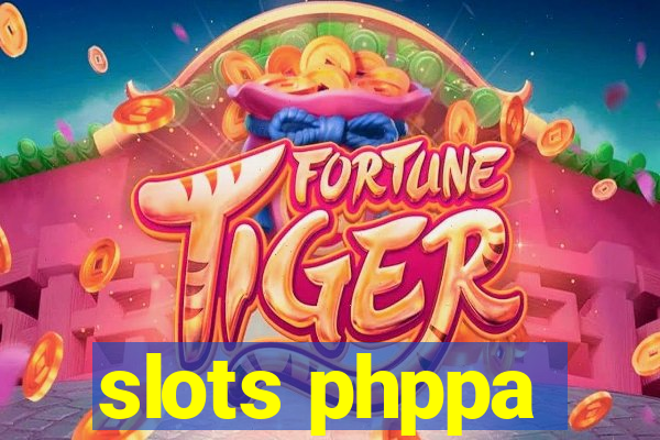 slots phppa