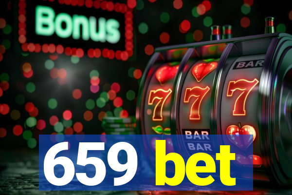 659 bet