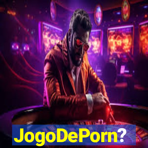 JogoDePorn?