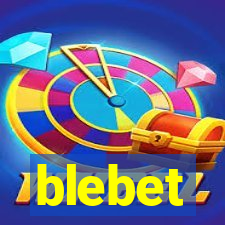 blebet