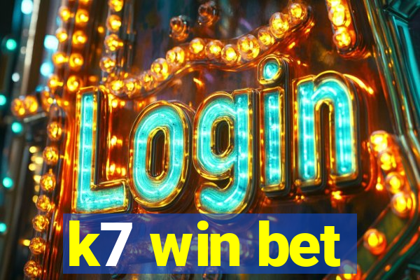 k7 win bet