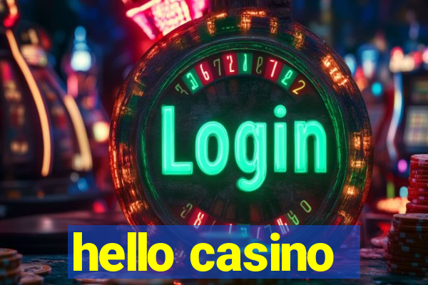 hello casino