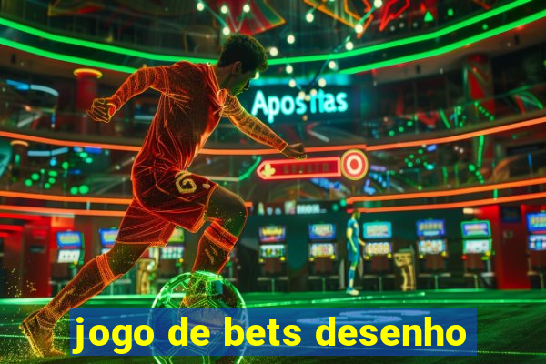 jogo de bets desenho