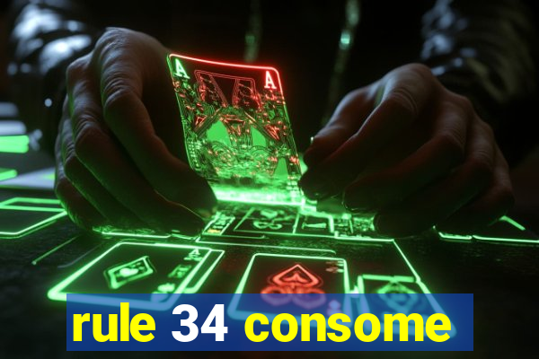 rule 34 consome