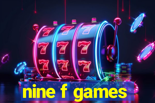 nine f games