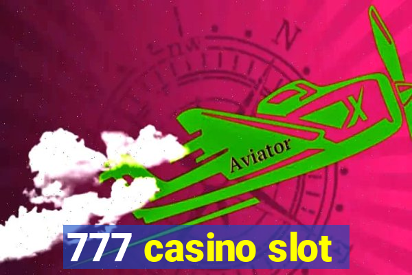 777 casino slot