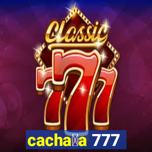 cacha莽a 777