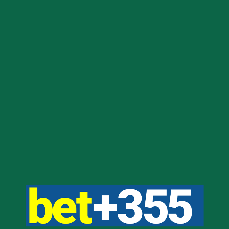 bet+355