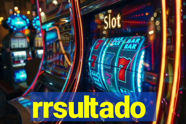 rrsultado