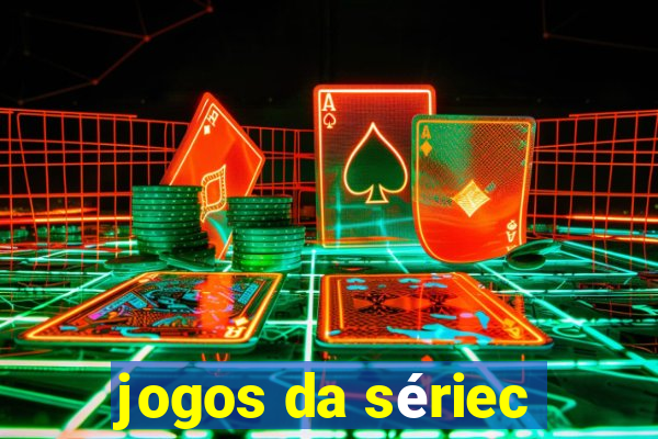 jogos da sériec