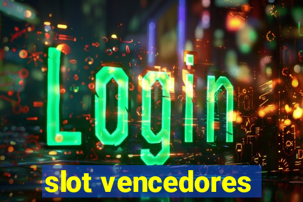 slot vencedores