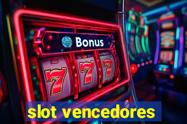 slot vencedores