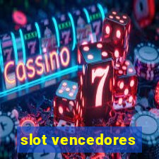 slot vencedores