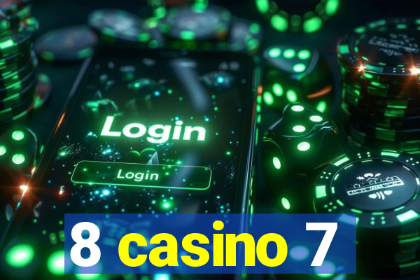 8 casino 7