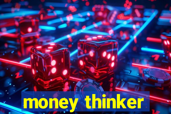 money thinker