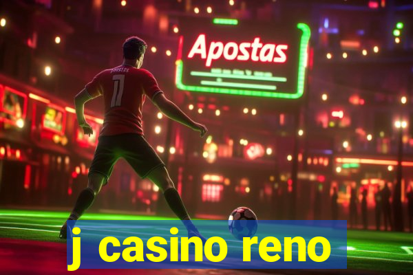 j casino reno