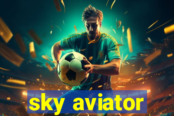 sky aviator