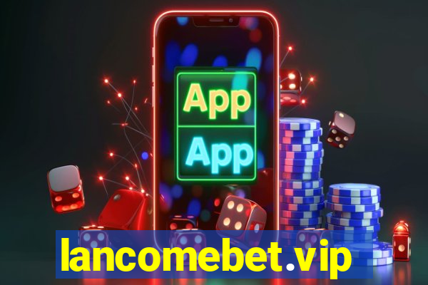 lancomebet.vip