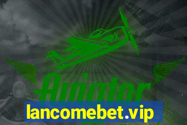 lancomebet.vip