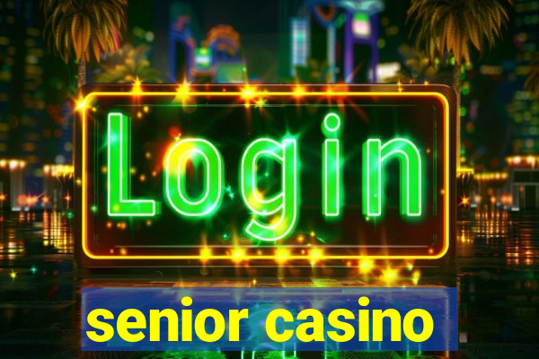 senior casino