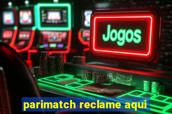 parimatch reclame aqui