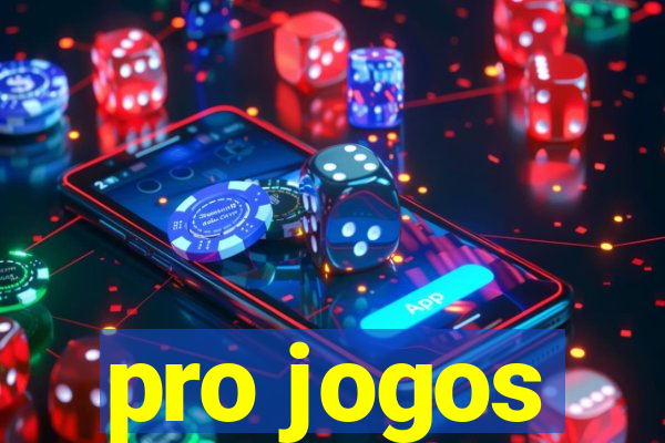 pro jogos