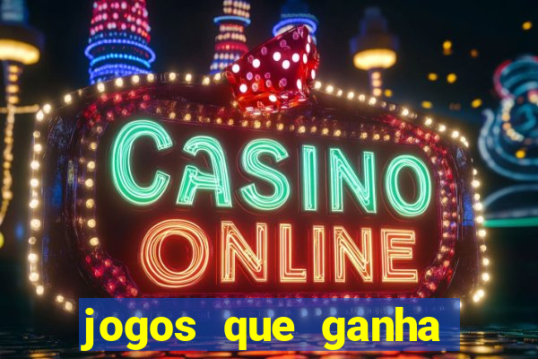 jogos que ganha dinheiro de verdade sem depositar nada