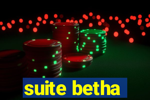 suite betha