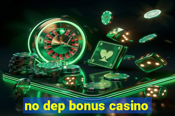 no dep bonus casino