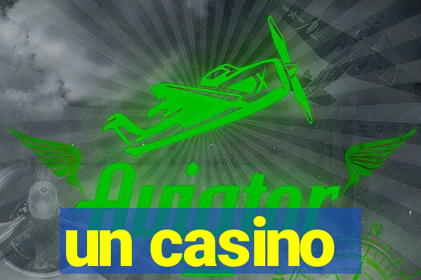 un casino