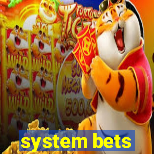 system bets