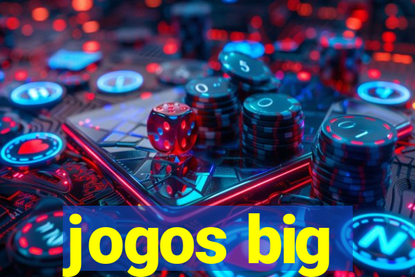 jogos big