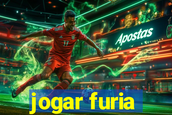 jogar furia