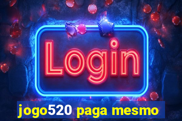 jogo520 paga mesmo