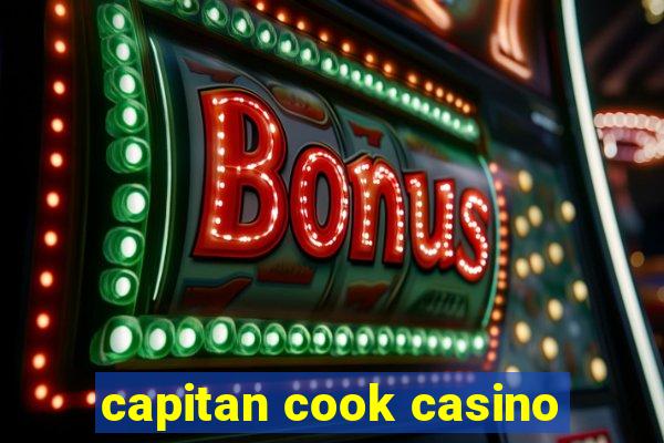 capitan cook casino