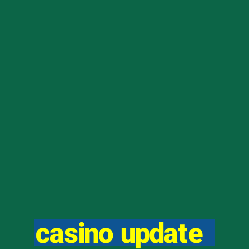 casino update