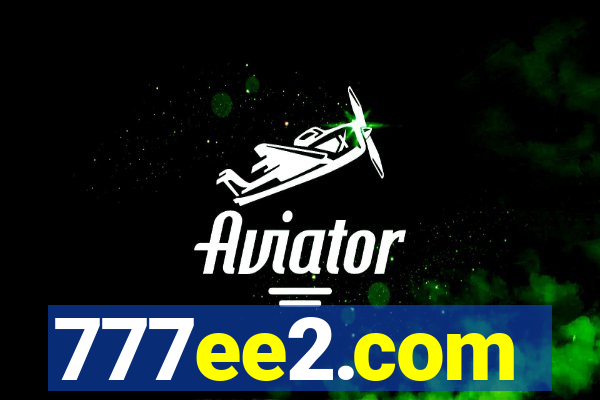 777ee2.com