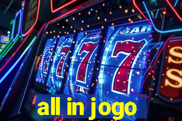 all in jogo