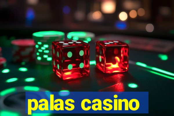 palas casino